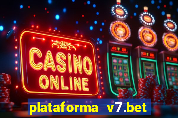 plataforma v7.bet paga mesmo